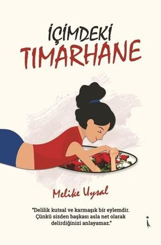 İçimdeki Tımarhane | İkinci Adam Yayınları (Ciltsiz)