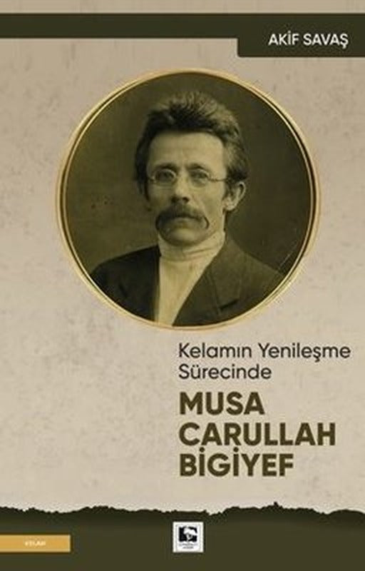 Musa Carullah Bigiyef - Kelamın Yenileşme Sürecinde | Çınaraltı Yayınları