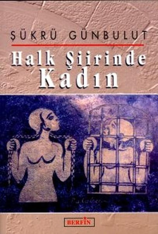 Halk Şiirinde Kadın | Berfin Yayınları - Antoloji Dizisi (İnce Kapak)