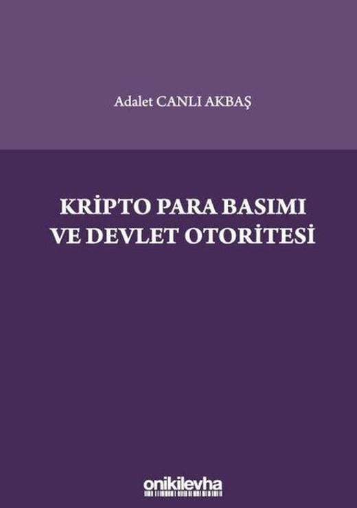 Kripto Para Basımı ve Devlet Otoritesi | On İki Levha Yayıncılık (İnce Kapak)