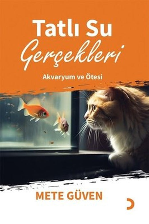 Tatlı Su Gerçekleri - Akvaryum ve Ötesi | Cinius