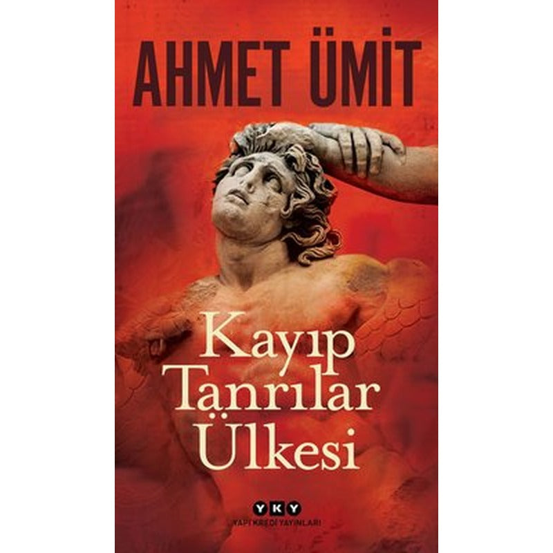 Kayıp Tanrılar Ülkesi | Yapı Kredi Yayınları