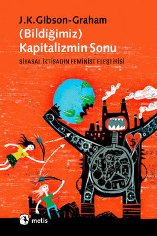 Kapitalizmin Sonu (Bildiğimiz) | Metis Yayınları