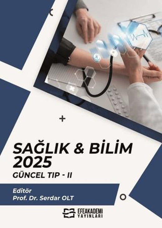 Sağlık & Bilim: 2025: Güncel Tıp- 2 | Efe Akademi Yayınları (Ciltsiz)