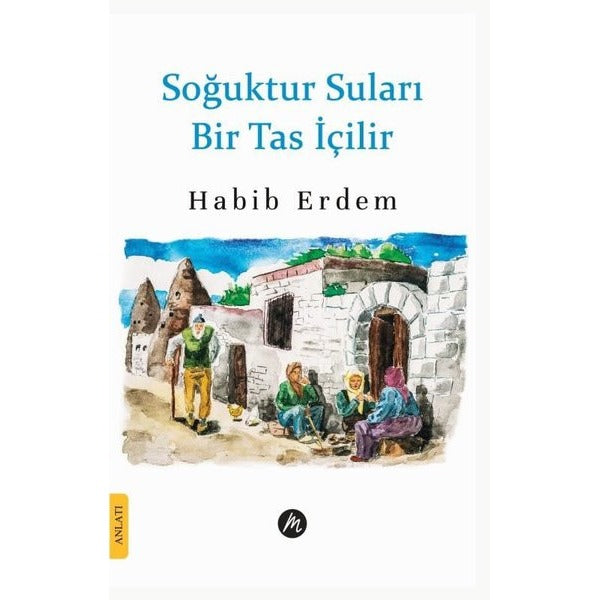 Soğuktur Suları Bir Tas İçilir