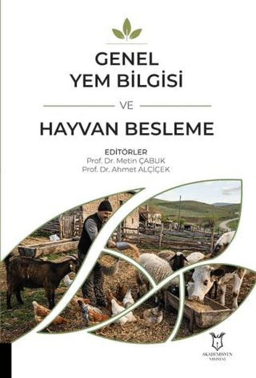 Genel Yem Bilgisi ve Hayvan Besleme | Akademisyen Kitabevi (Ciltsiz)