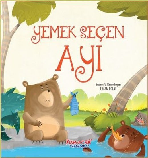 Yemek Seçen Ayı | Yumurcak Yayınları