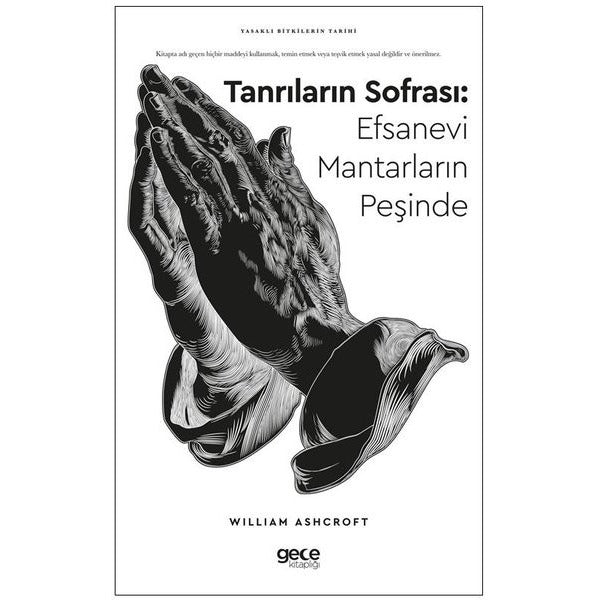 Tanrıların Sofrası: Efsanevi Mantarların Peşinde - Yasaklı Bitkilerin Tarihi | Gece Kitaplığı (İnce Kapak)