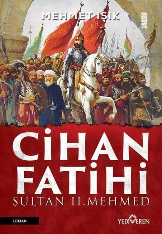 Cihan Fatihi Sultan 2. Mehmed | Yediveren Yayınları (İnce Kapak)
