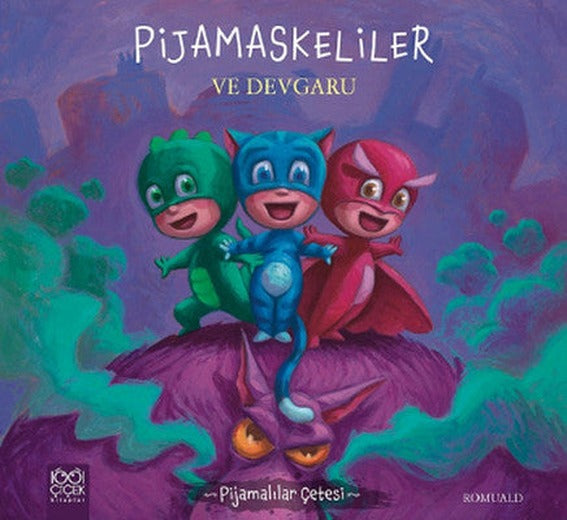 Pijamalılar Çetesi - Pijamaskeliler ve Devgaru | 1001 Çiçek