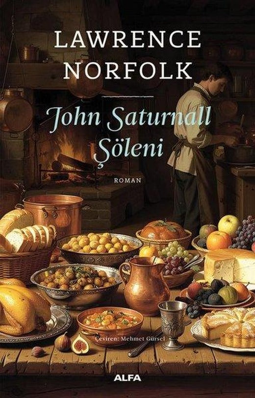 John Saturnall Şöleni | Alfa Yayıncılık (İnce Kapak)