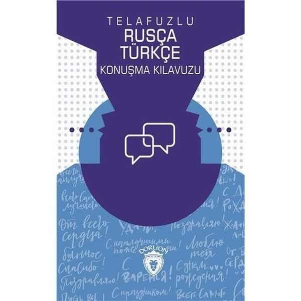 Telafuzlu Rusça Türkçe Konuşma Kılavuzu | Dorlion Yayınevi (İnce Kapak)