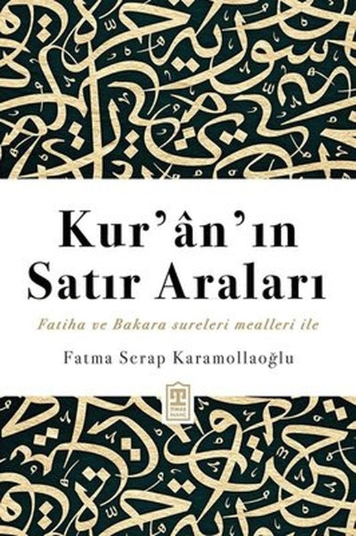 Kur'an'ın Satır Araları - Fatiha ve Bakara Sureleri Mealleri İle | Timaş Yayınları (İnce Kapak)