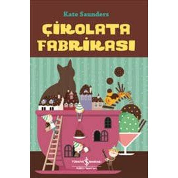 Çikolata Fabrikası | İş Bankası Kültür Yayınları (İnce Kapak)