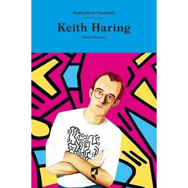 Sanatçıların Yaşamları- Keith Haring
