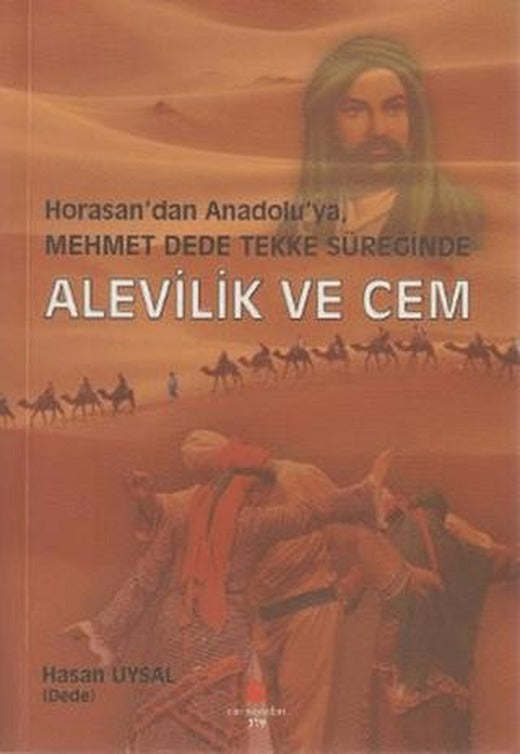 Horasan'dan Anadolu'ya, Mehmet Dede Tekke Süreğinde Alevilik ve Cem | Can Yayınları (Ali Adil Atalay) (Ciltsiz)