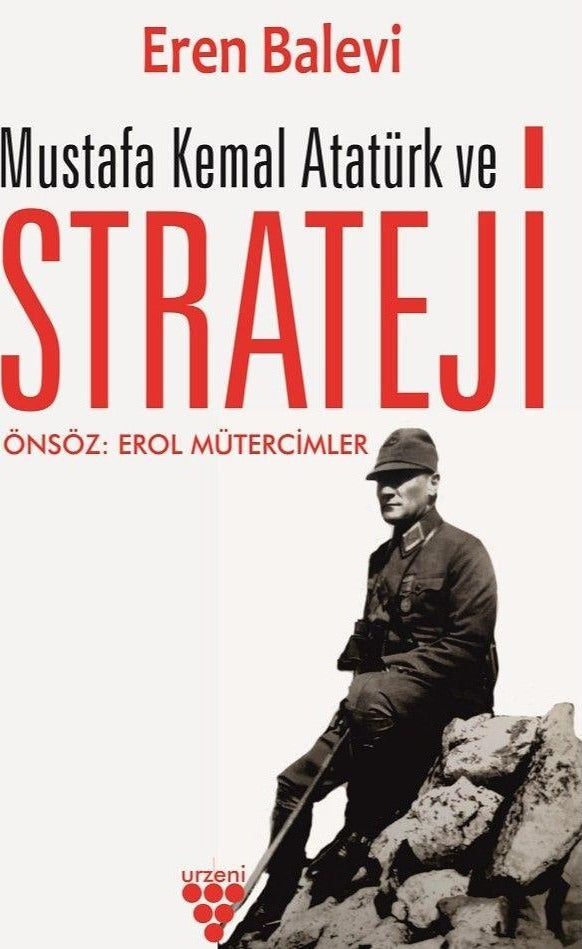 Mustafa Kemal Atatürk ve Strateji | Urzeni Yayıncılık (Ciltsiz)