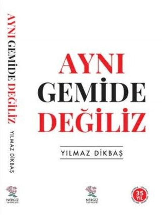 Aynı Gemide Değiliz | Nergiz Yayınları (Ciltsiz)