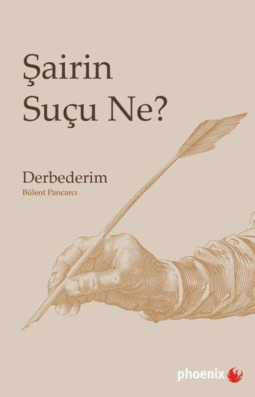 Şairin Suçu Ne? | Phoenix (İnce Kapak)