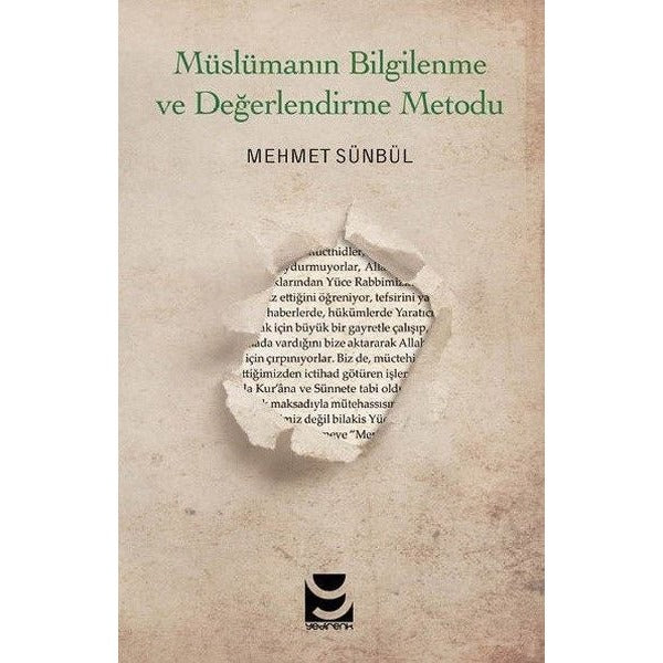 Müslümanın Bilgilenme ve Değerlendirme Metodu