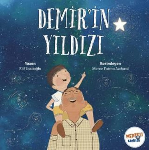 Demir'in Yıldızı | Meraklı Kaşifler Yayınevi (Ciltsiz)