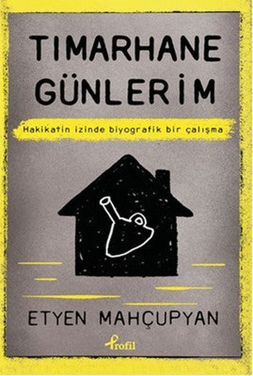 Tımarhane Günlerim | Profil Kitap
