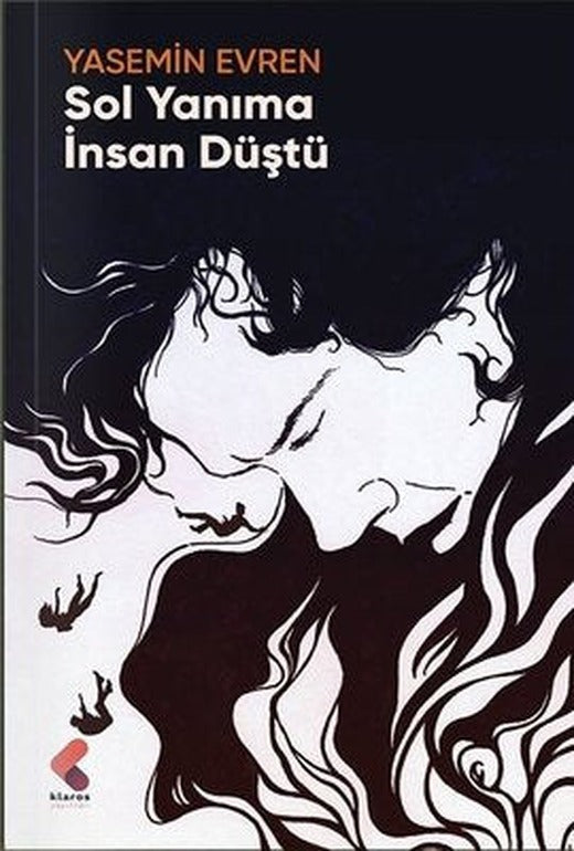Sol Yanıma İnsan Düştü | Klaros Yayınları (İnce Kapak)