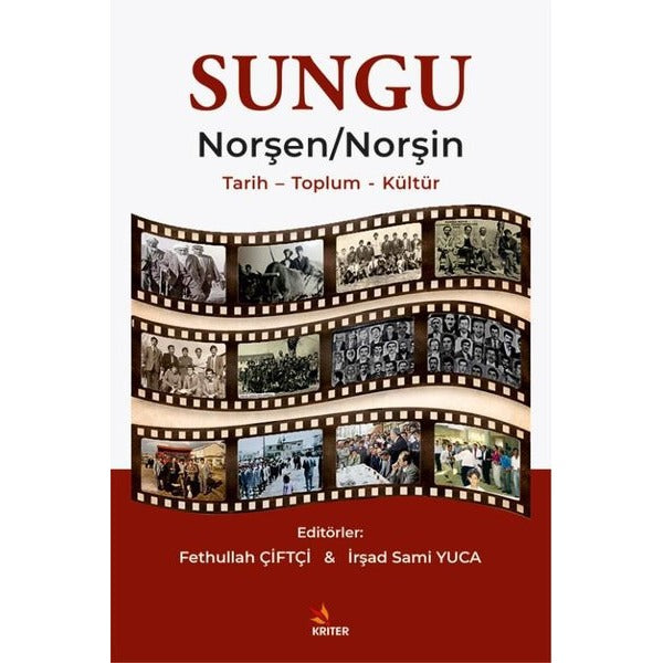 Sungu Norşen Norşin - Tarih Toplum Kültür | Kriter (İnce Kapak)