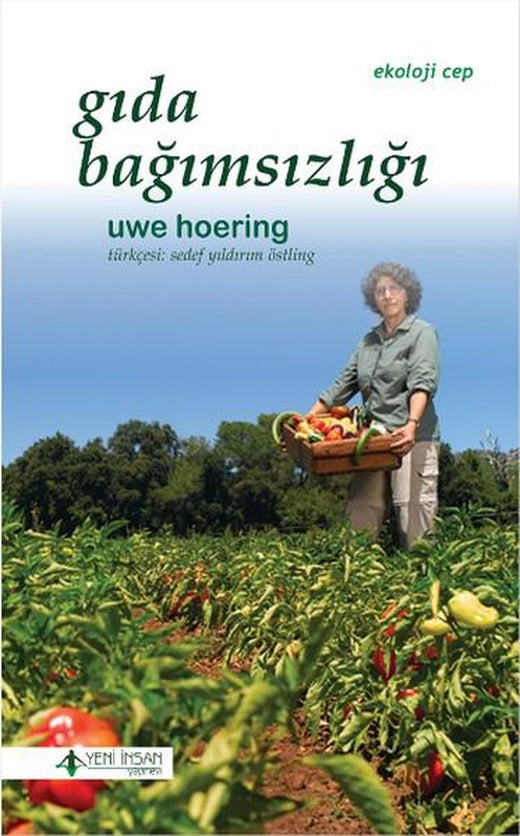 Gıda Bağımsızlığı | Yeni İnsan Yayınevi (İnce Kapak)