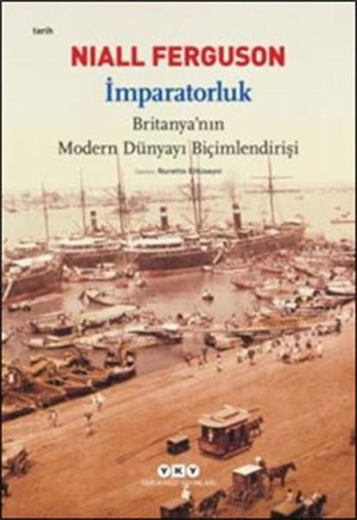 İmparatorluk-Britanya'nın Modern Dü | Yapı Kredi Yayınları (İnce Kapak)