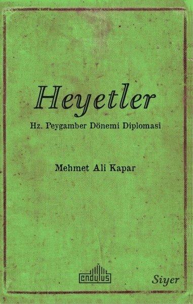 Heyetler - Hz. Peygamberin Dönemi Diplomasi | Endülüs (İnce Kapak) - Resim 1