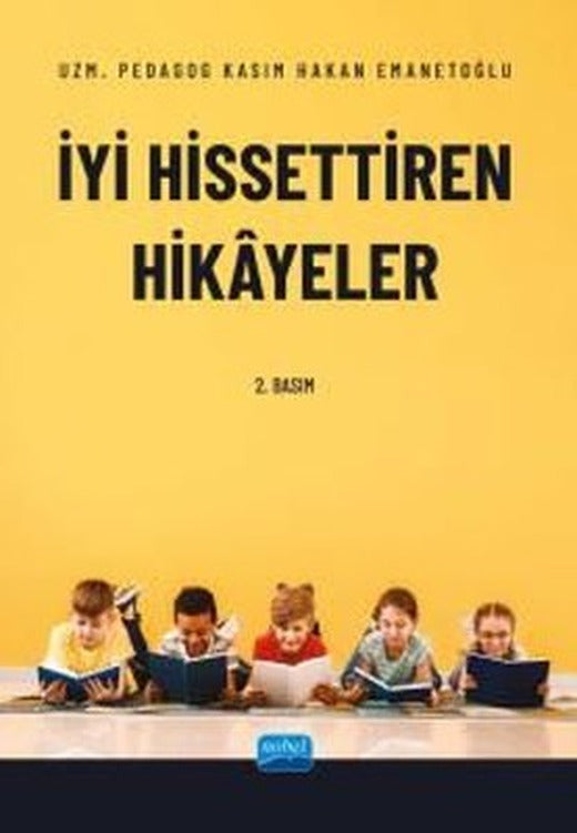 İyi Hissettiren Hikayeler | Nobel Akademik Yayıncılık (İnce Kapak)