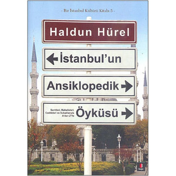 İstanbul'un Ansiklopedik Öyküsü | Kapı Yayınları - İstanbul Dizisi (İnce Kapak)