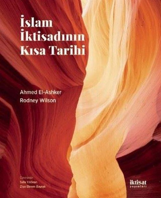 İslam İktisadının Kısa Tarihi | İktisat Yayınları (İnce Kapak)