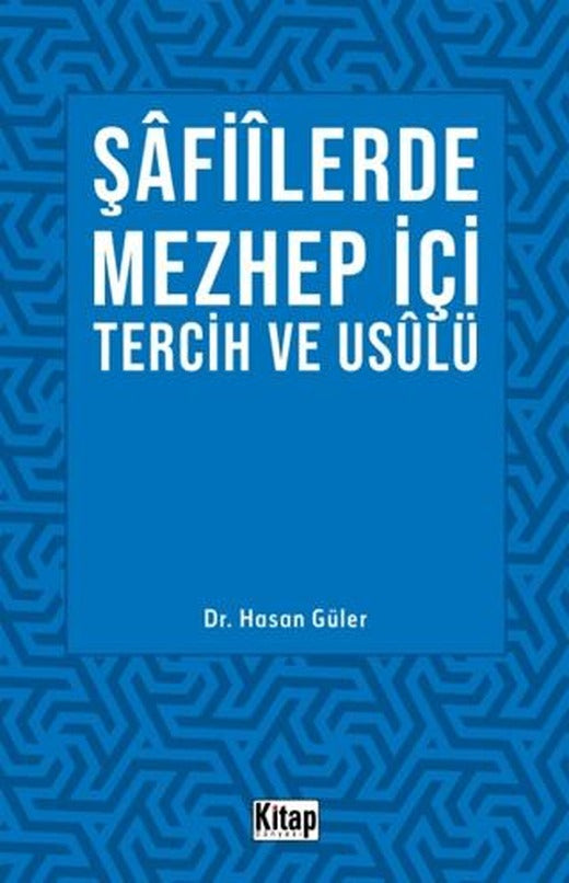 Şafiilerde Mezhep İçi Tercih ve Usulü
