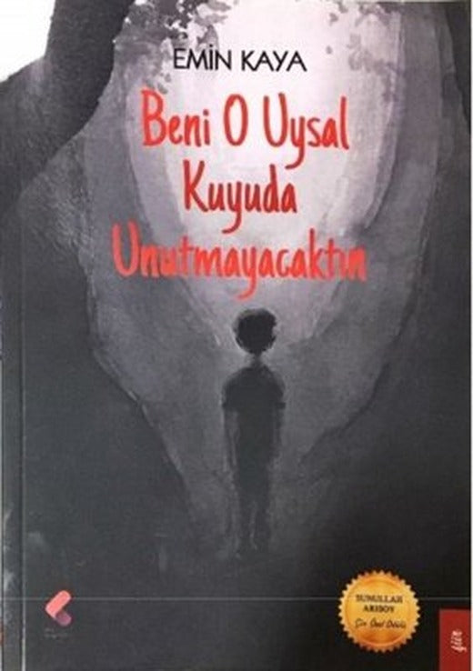 Beni O Uysal Kuyuda Unutmayacaktın | Klaros Yayınları