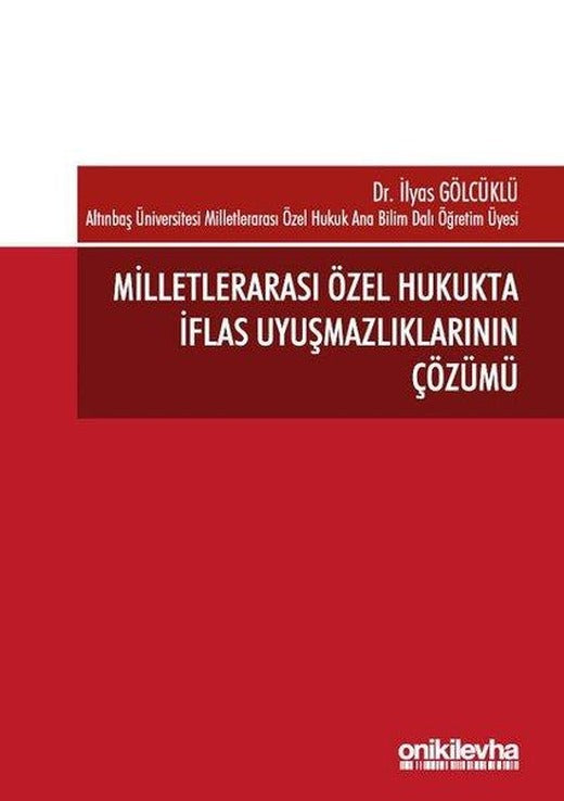 Milletlerarası Özel Hukukta İflas Uyuşmazlıklarının Çözümü | On İki Levha Yayıncılık (İnce Kapak)