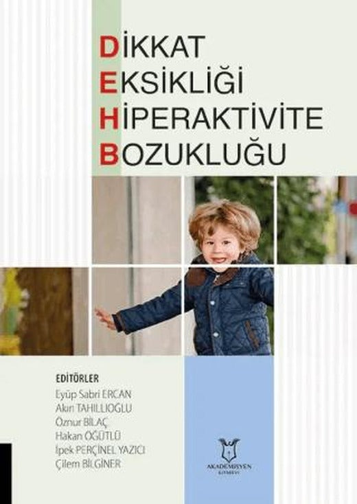 Dikkat Eksikliği Hiperaktivite Bozukluğu | Akademisyen Kitabevi (Ciltsiz)