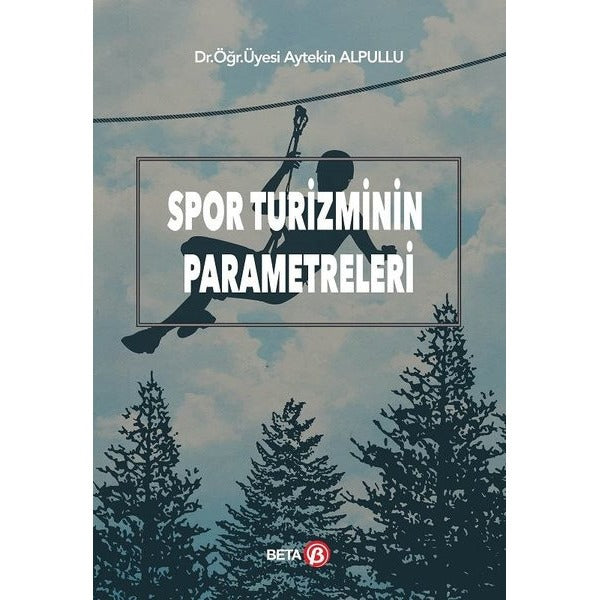 Spor Turizminin Parametreleri | Beta Yayınları (İnce Kapak)
