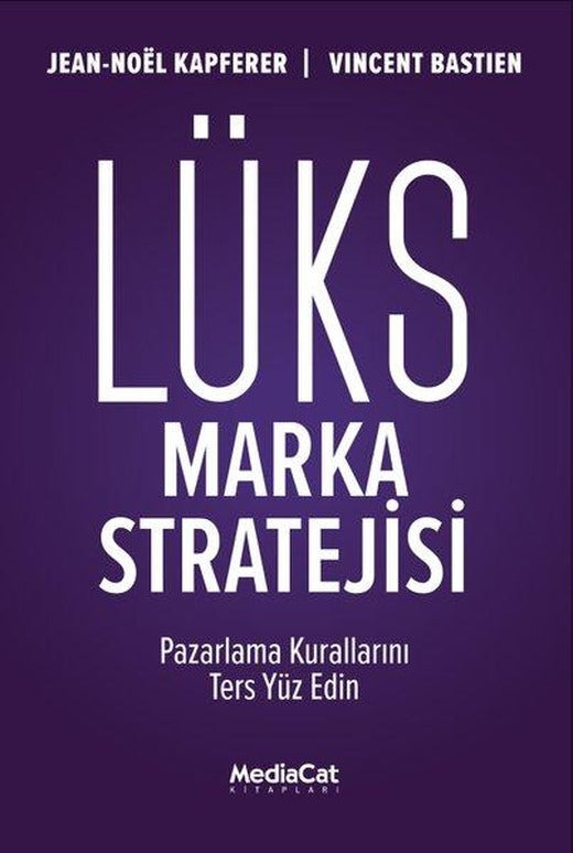 Lüks Marka Stratejisi | MediaCat Yayıncılık (İnce Kapak)