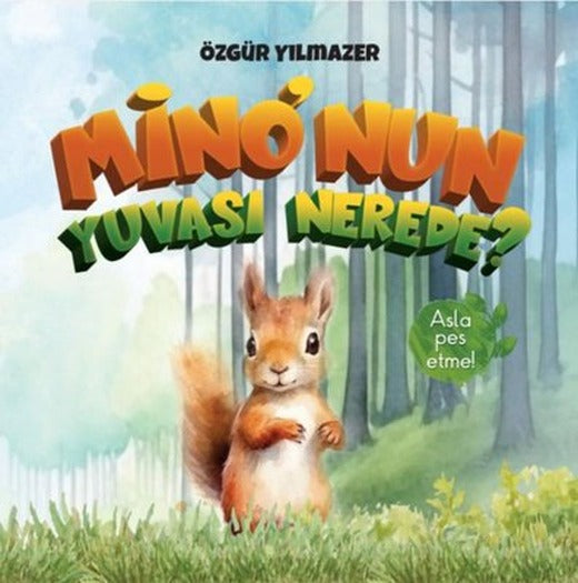 Mino'nun Yuvası Nerede? | Tunç Yayıncılık