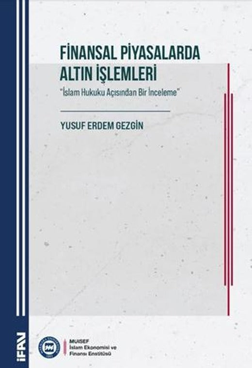 Finansal Piyasalarda Altın İşlemleri
