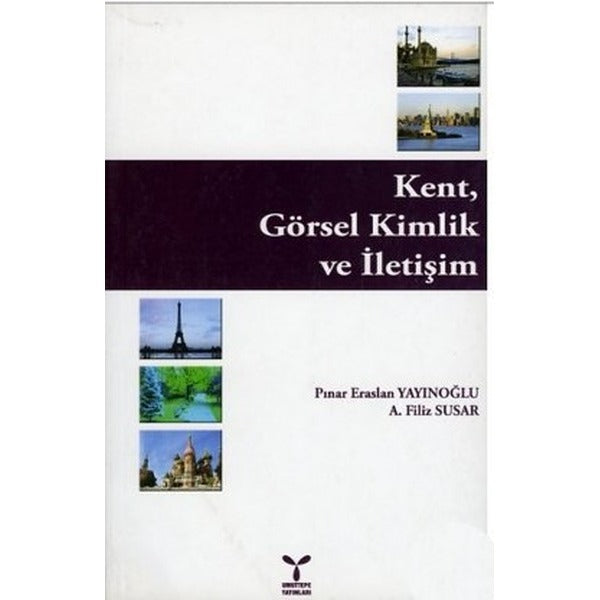 Kent, Görsel Kimlik ve İletişim | Umuttepe Yayınları (Ciltsiz)
