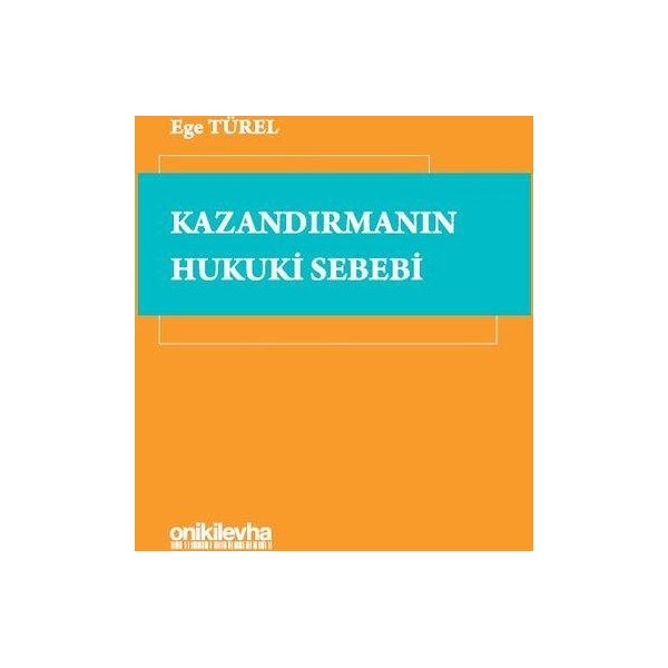 Kazandırmanın Hukuki Sebebi | On İki Levha Yayıncılık (İnce Kapak)