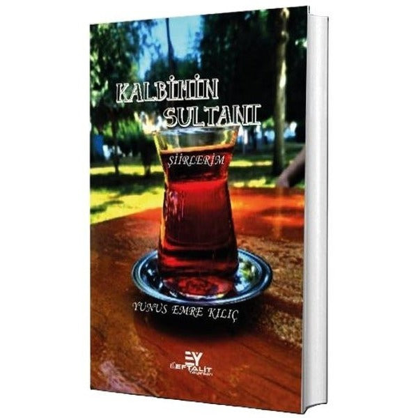 Kalbimin Sultanı-Şiirlerim | Eftalit Yayınları (İnce Kapak)
