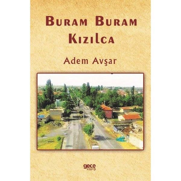 Buram Buram Kızılca | Gece Kitaplığı (Ciltsiz)