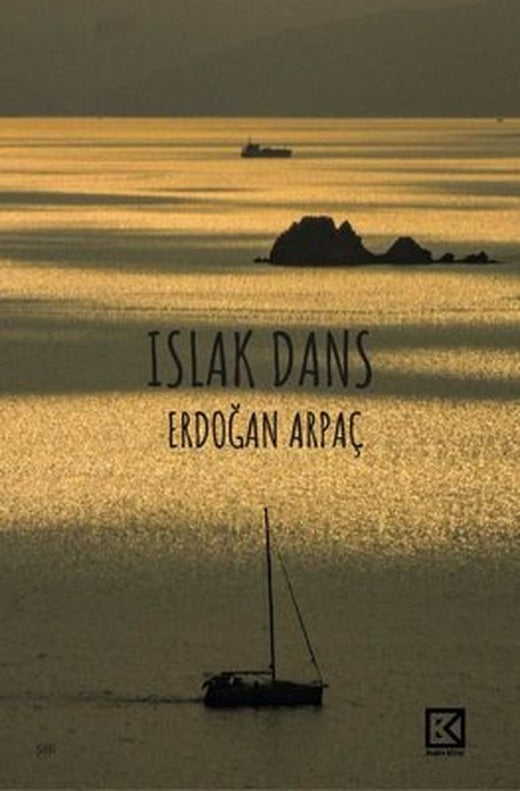 Islak Dans | Başka Kitap (İnce Kapak)