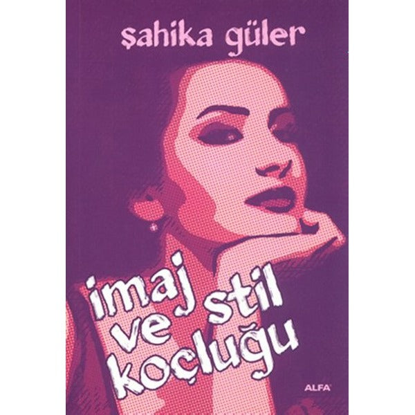 İmaj ve Stil Koçluğu | Alfa Yayıncılık (İnce Kapak)
