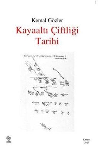 Kayaaltı Çiftliği Tarihi | Ekin Basım Yayın (İnce Kapak) - Resim 1