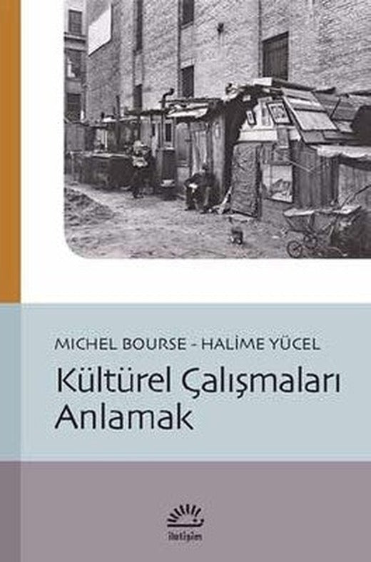 Kültürel Çalışmaları Anlamak | İletişim Yayınları